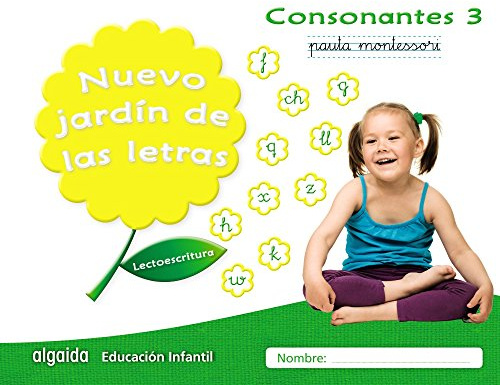Nuevo jardín de las letras. Consonantes 3. Pauta.: Lectoescritura Pauta