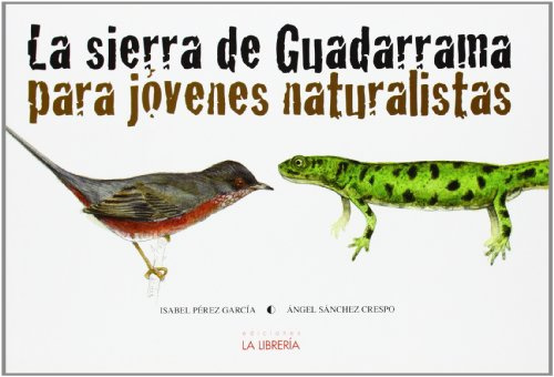 La sierra de Guadarrama para jóvenes naturalistas (CALLEJEROS Y GUIAS)