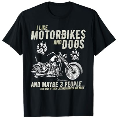 Funny, I Like Motorbikes and Dogs Vintage, Retro Birthday T-Shirt