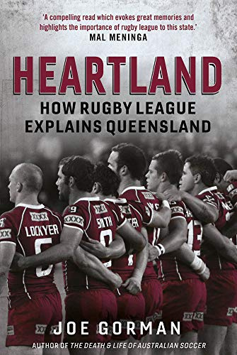 Heartland: How Rugby League Explains Queensland