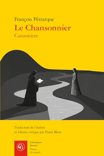 Le Chansonnier: (Canzoniere): 579 (Textes Du Monde)