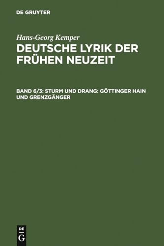 Sturm und Drang: Göttinger Hain und Grenzgänger (Hans-Georg Kemper: Deutsche Lyrik der frühen Neuzeit)