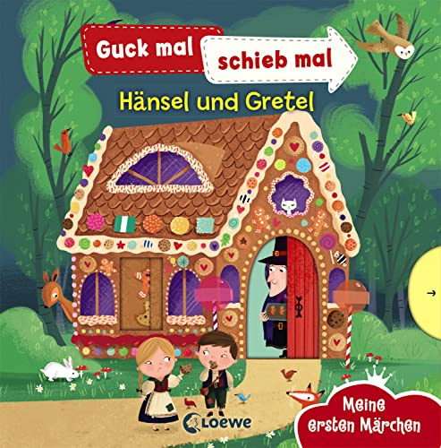 Guck mal, schieb mal! Meine ersten Märchen - Hänsel und Gretel: Pappbilderbuch, Buch mit Klappen ab 2 Jahre