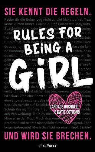 Rules For Being A Girl: Realitätsnaher Coming-of-Age-Roman mit zeitgemäßter und aktueller Message | Bewegend und mitreißend