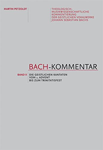 Bach-Kommentar, Band II. Die geistlichen Kantaten vom 1. Advent bis zum Trinitatisfest. Schriftenreihe der Internat. Bachakademie Stuttgart 14,2: ... der Internationalen Bachakademie Stuttgart)