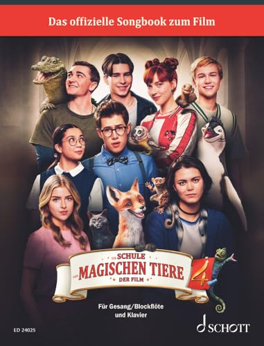 Die Schule der magischen Tiere 4: Das Songbook zum Film. voice/recorder, piano. Recueil de pièces instrumentales.