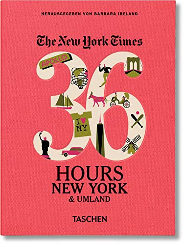 NYT. 36 Hours. New York & Umland