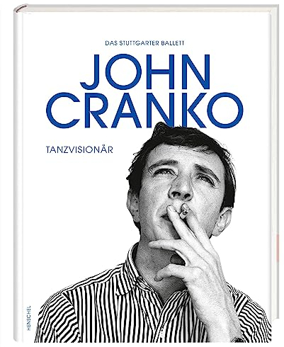 John Cranko: Tanzvisionär