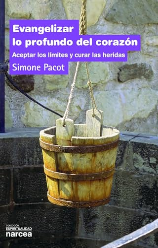 Evangelizar lo profundo: Aceptar los límites y curar las heridas: 207 (Espiritualidad)