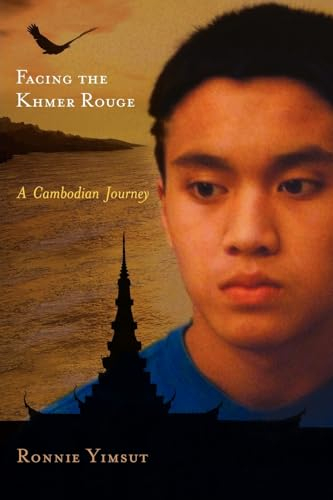 Facing the Khmer Rouge: A Cambodian Journey (Genocide, Political Violence, Human Rights)