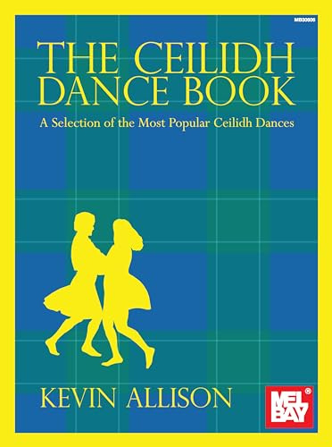 Kevin Allison: The Ceilidh Dance Book -For Mandolin or Violin- (Book): Noten, Sammelband für Mandoline: A Selection of the Most Popular Ceilidh Dances. Noten, Sammelband für Mandoline