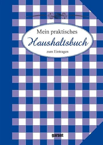 Mein praktisches Haushaltsbuch zum Eintragen: zum Eintragen