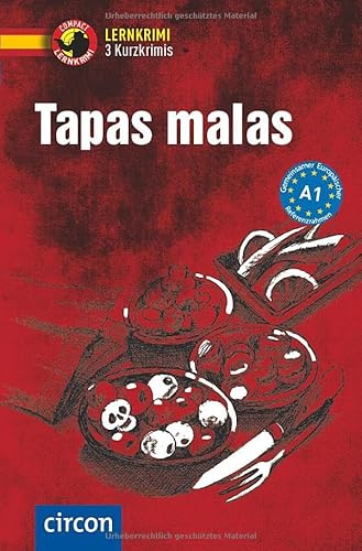 Tapas malas: Spanisch A1 (Compact Lernkrimi Classic)
