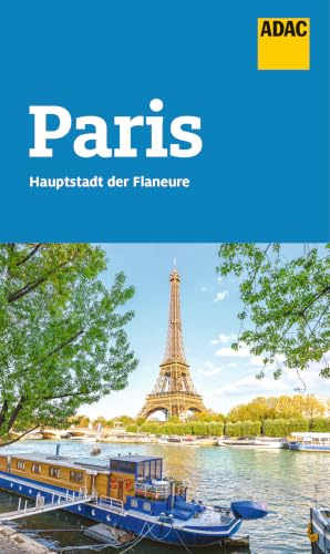 ADAC Reiseführer Paris: Der Kompakte mit den ADAC Top Tipps und cleveren Klappenkarten