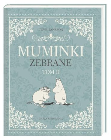 Muminki zebrane. Tom II