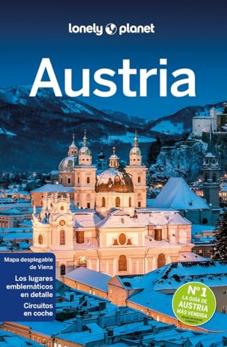 Austria 6: Rutas detalladas, las mejores experiencias, mapas y consejos de expertos (Guías de País Lonely Planet)