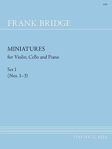 Bridge: Miniatures for Violin, Cello and Piano - Set 1 (Nos. 1-3)