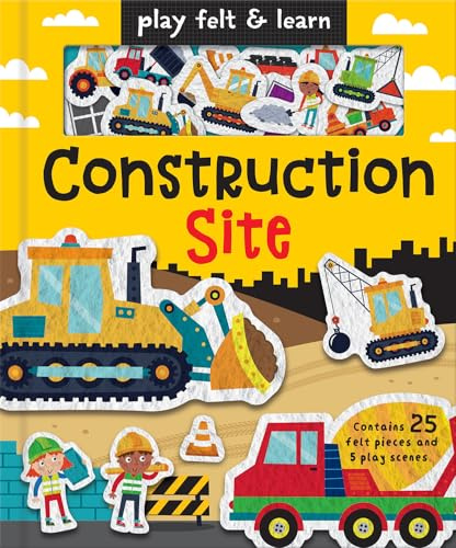 Play Felt Construction Site: An interactive, reusable felt activity book for children aged 3+ (Play Felt & Learn)
