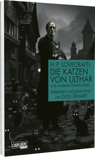 H.P. Lovecraft Manga: Die Katzen von Ulthar: und andere Geschichten | H.P. Lovecraft entführt in die Traumlande, ein Paralleluniversum mit Katzen, Göttern und Dämonen