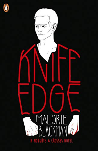 Knife Edge (Noughts And Crosses Book 2)