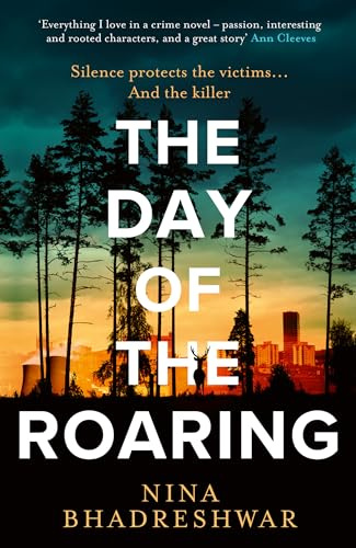 The Day of the Roaring: A gripping debut police procedural crime thriller novel set in Sheffield: Book 1 (Diana Walker)
