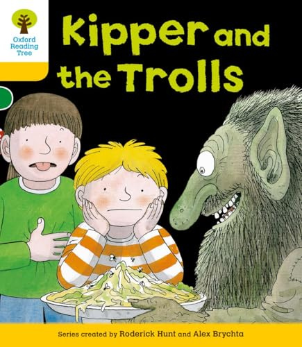 Oxford Reading Tree: Level 5: More Stories C: Kipper and the Trolls (Oxford Reading Tree, Biff, Chip and Kipper Stories New Edition 2011)
