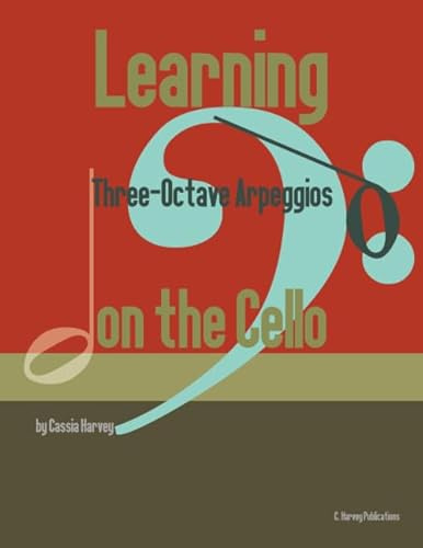 Learning Three-Octave Arpeggios on the Cello