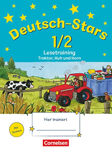 Deutsch-Stars - Allgemeine Ausgabe - 1./2. Schuljahr: Lesetraining - Traktor, Kuh und Korn - Übungsheft - Mit Lösungen