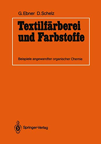 Textilfärberei und Farbstoffe: Beispiele angewandter organischer Chemie