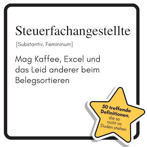 Steuerfachangestellte: Mag Kaffee, Excel und das Leid anderer beim Belegsortieren. Das lustige Geschenkbuch für Mann, Frau, Kollege, Freund zu Geburtstag, Weihnachten