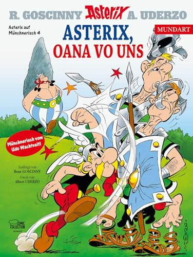 Asterix Mundart Münchnerisch IV: Asterix, oana vo uns