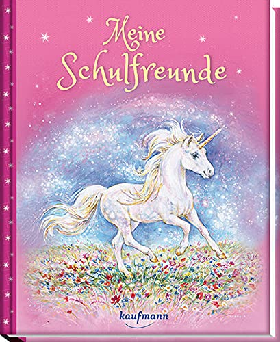 Meine Schulfreunde: Einhorn (Freundebuch für die Schule: Meine Schulfreunde für Mädchen und Jungen)