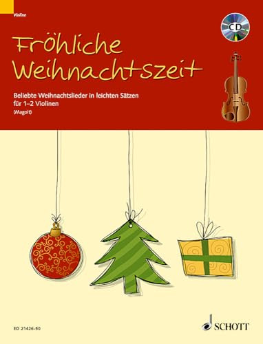 Fröhliche Weihnachtszeit: Beliebte Weihnachtslieder in leichten Sätzen. 1-2 Violinen.
