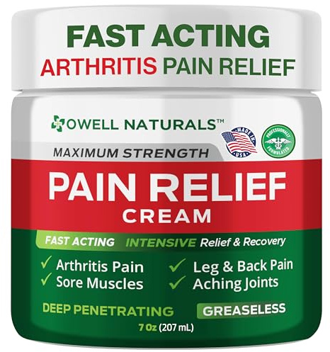 Owell Naturals Deep Penetrating Pain Relief Cream, Maximum Strength Formula for Joints & Muscles, Lower Back, Knees, Hands, Legs, Ankle – Fast Acting Comfort, 7 oz