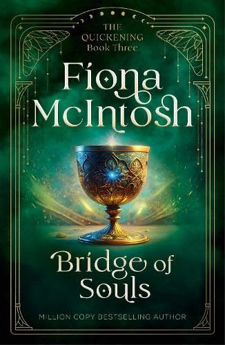 Bridge of Souls: A Gripping Fantasy of Cursed Power, Forbidden Love and a Kingdom at War (Quickening, 3)