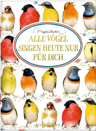 Alle Vögel singen heute nur für dich (Schöne Grüße)