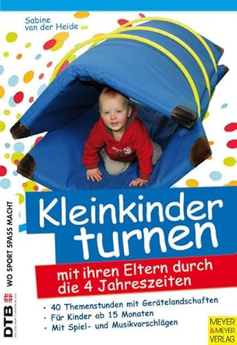Kleinkinder turnen mit ihren Eltern durch die vier Jahreszeiten (Wo Sport Spaß macht)