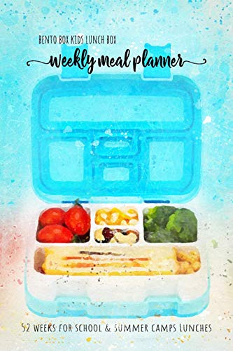 Bento box kids lunch box - Weekly meal planner 52 weeks for school and summer camp lunches: DOWNLOADABLE BONUS Lunch Notes PDF + Grocery list ... for YUMMY BENTO BOX COLLECTION, Band 1)