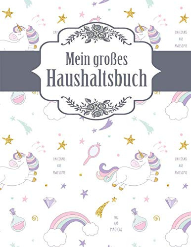 Mein großes Haushaltsbuch: Geld sparen im Haushalt und im Alltag - großes Format mit viel Platz - Einhörner