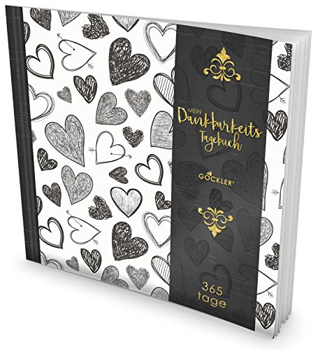 GOCKLER® Dankbarkeits-Tagebuch: 365 Tage Erfolgs Journal für mehr Achtsamkeit, Gelassenheit & Glück im Leben +++ NEUE AUFLAGE mit glänzendem Softcover +++ DesignArt.: Sketchy Hearts