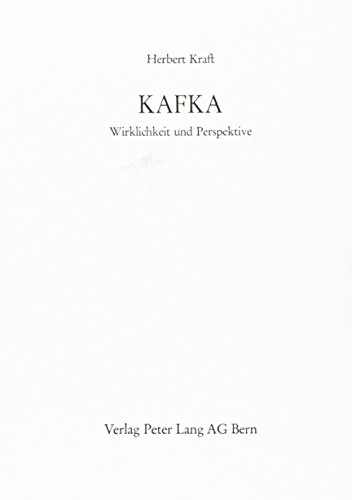 Kafka: Wirklichkeit und Perspektive
