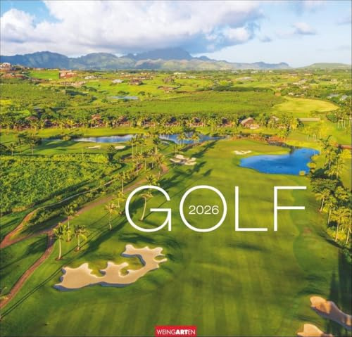 Golf Kalender 2026: Die schönsten Golfplätze in einem Wandkalender im Großformat. Imposante Aufnahmen in einem hochwertigen Fotokalender, ein tolles Geschenk für Golfer.
