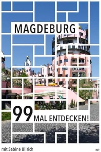 Magdeburg 99 Mal entdecken! // Reiseführer