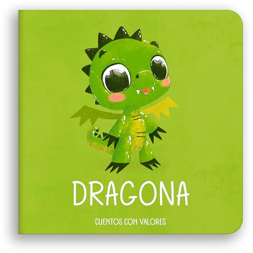 Dragona (LIBROS PARA BEBES DE 6 A 18 MESES)