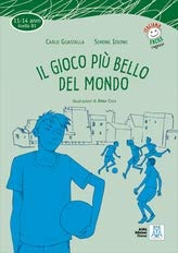 IL GIOCO PI? BELLO DEL MONDO (LIBRO + AUDIO ONLINE) (ALMA)