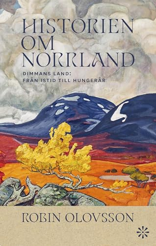 Historien om Norrland. Del 1, Dimmans land