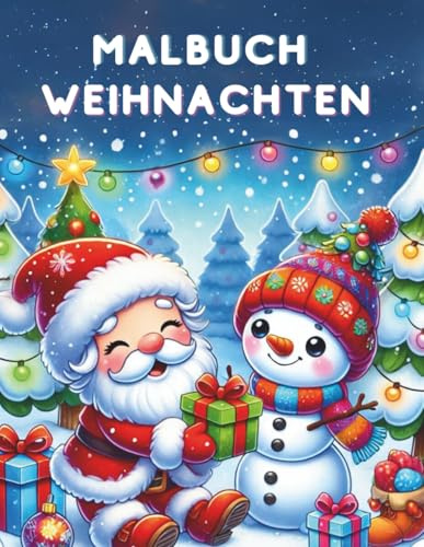 Malbuch Weihnachten: 70 wundervolle Weihnachtsmotive für Kinder