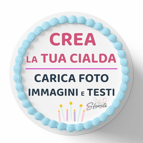 Cialda per Torta Personalizzata - Ostia Alimentare - Senza Glutine - Tonda 20cm - Decorazione per Torte - Stampa Foto e Frase - Gluten Free