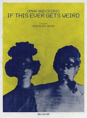 Omar and Cedric: If This Ever Gets Weird [Blu-ray]