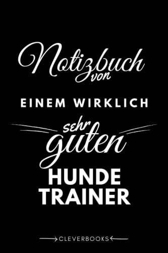 Notizbuch für den Hundetrainer: personalisierte Geschenk-Idee für Männer, die Hunde trainieren